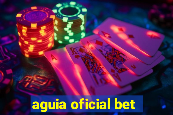 aguia oficial bet
