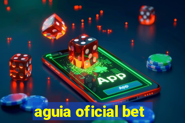 aguia oficial bet