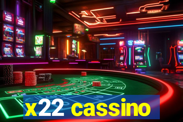 x22 cassino