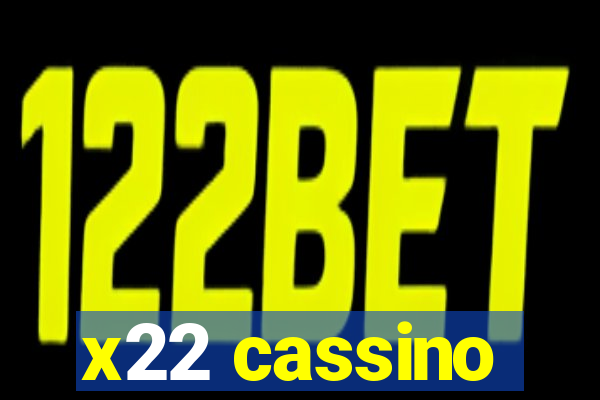 x22 cassino