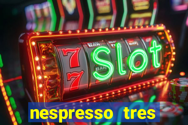 nespresso tres luzes piscando