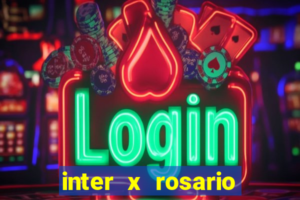 inter x rosario central onde assistir