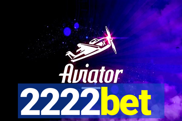 2222bet