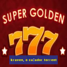 kraven, o ca莽ador torrent