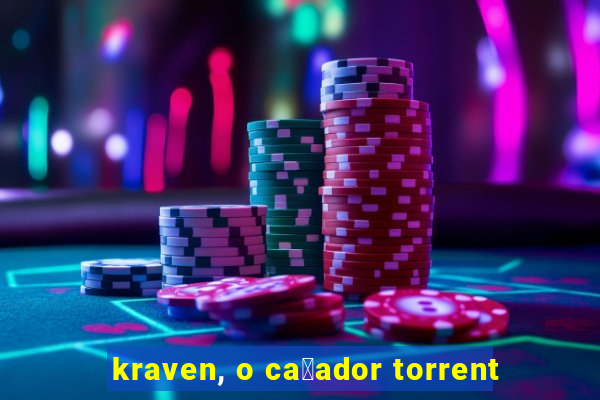 kraven, o ca莽ador torrent