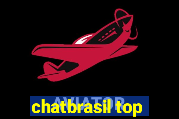 chatbrasil top