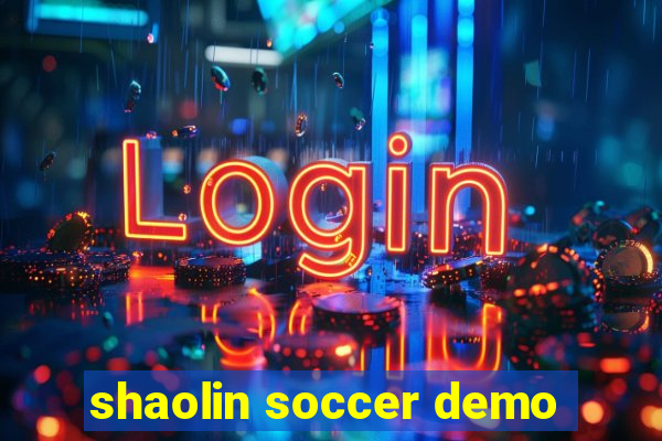 shaolin soccer demo