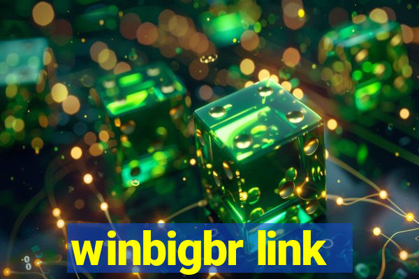 winbigbr link