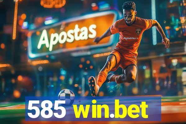 585 win.bet