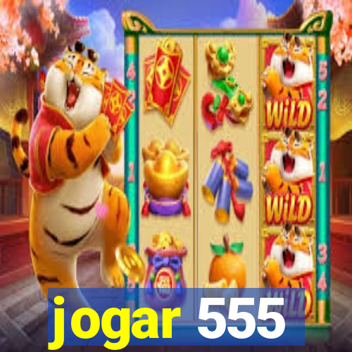 jogar 555