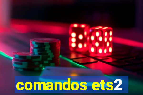 comandos ets2