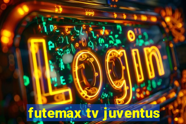 futemax tv juventus