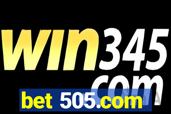 bet 505.com