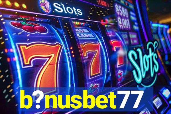 b?nusbet77