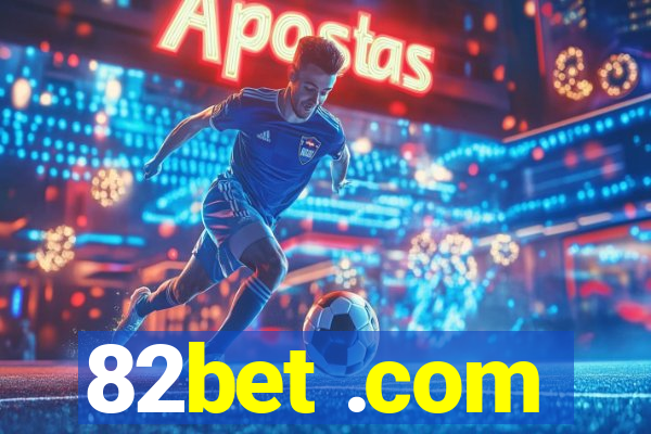 82bet .com