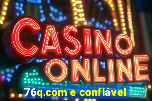 76q.com e confiável