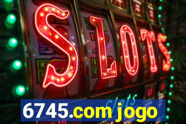 6745.com jogo