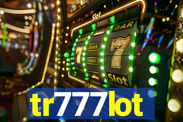 tr777lot