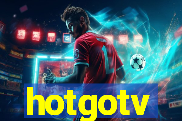 hotgotv