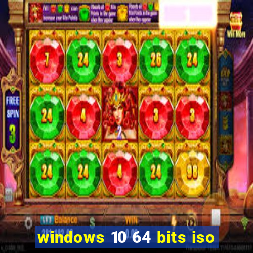 windows 10 64 bits iso