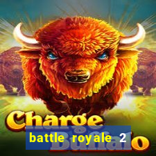 battle royale 2 filme completo dublado