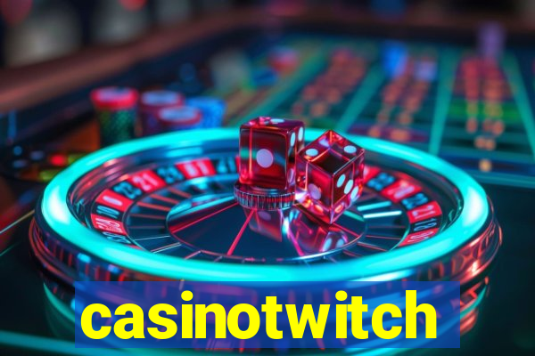 casinotwitch