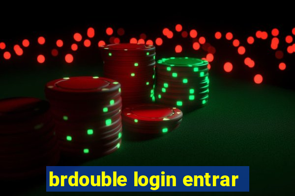 brdouble login entrar