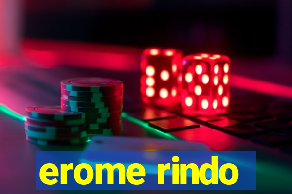 erome rindo
