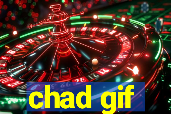 chad gif