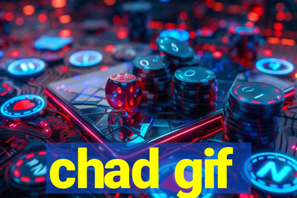 chad gif