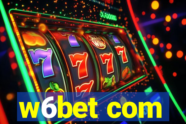 w6bet com