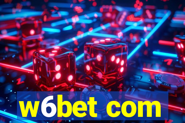 w6bet com