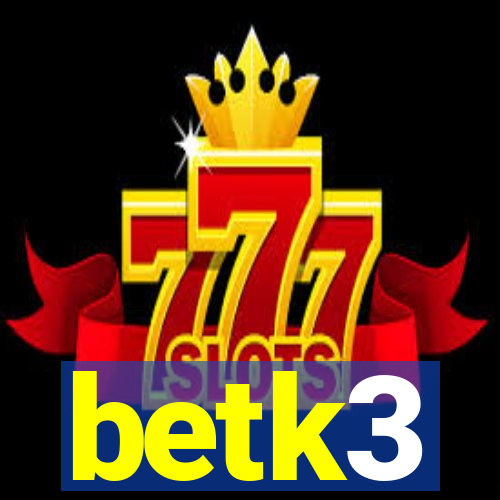 betk3