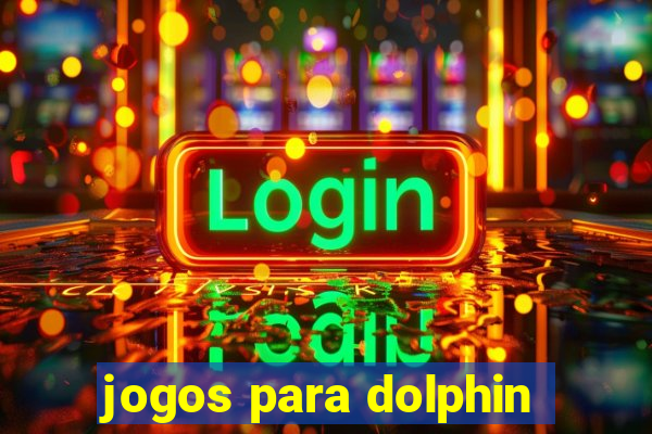 jogos para dolphin