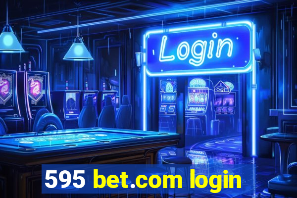 595 bet.com login