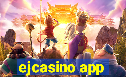 ejcasino app