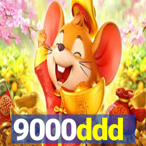 9000ddd