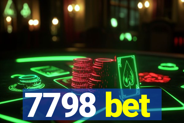 7798 bet