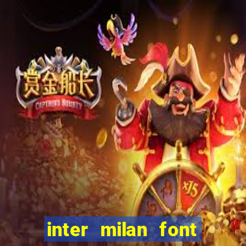 inter milan font free download
