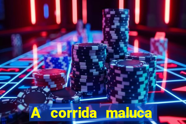 A corrida maluca filme completo dublado