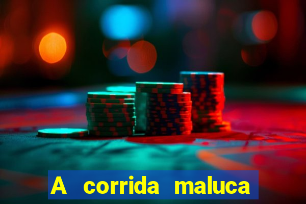 A corrida maluca filme completo dublado