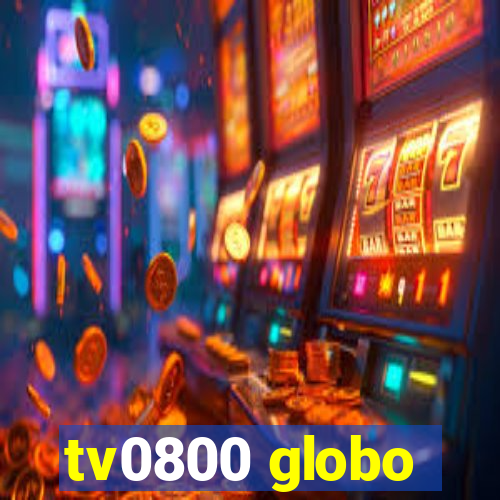 tv0800 globo
