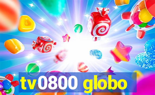 tv0800 globo