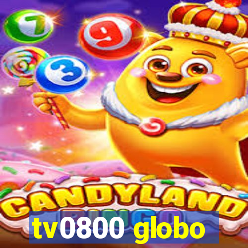 tv0800 globo