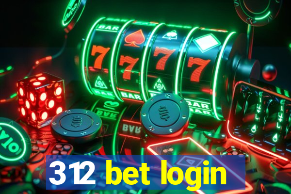 312 bet login