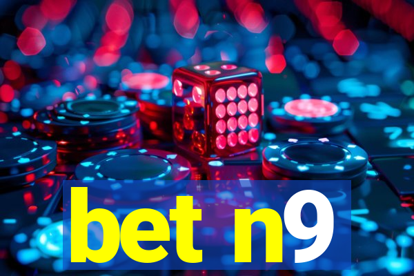 bet n9