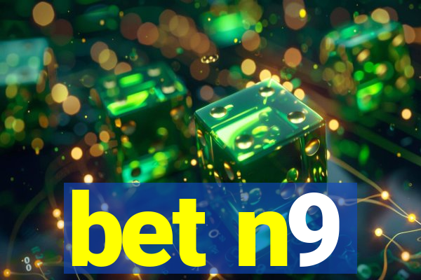 bet n9