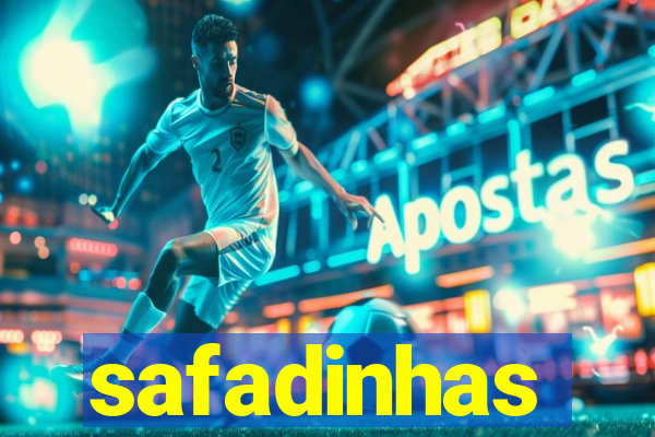 safadinhas
