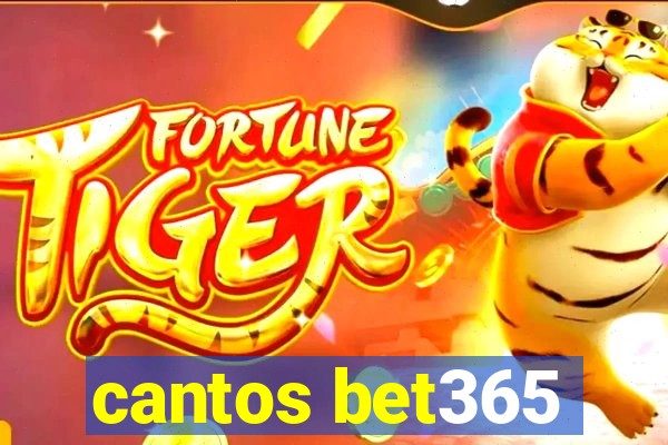 cantos bet365