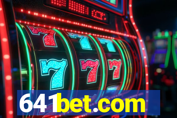 641bet.com